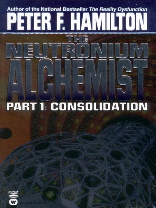 Title details for The Neutronium Alchemist by Peter F. Hamilton - Available